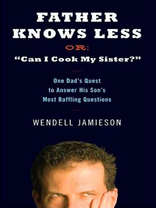Title details for Father Knows Less, or by Wendell Jamieson - Wait list